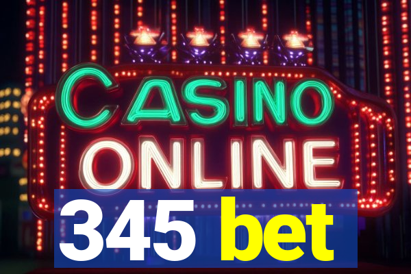 345 bet